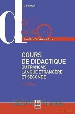 Cours de didactique du francais langue etrangere.. [KSIĄŻKA]