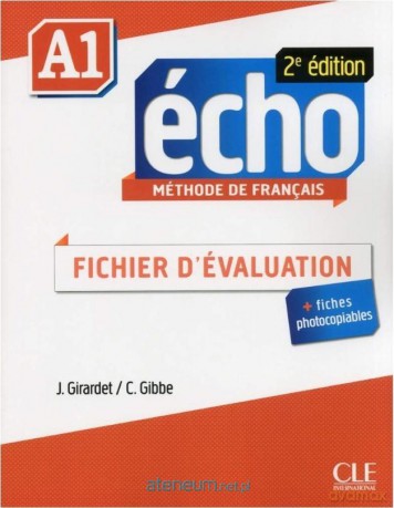 Echo A1 2ed fichier d'evaluation + CD - Victoria Diaz, C. Fernandez Rodriguez, Anne-Laure [KSIĄŻKA]