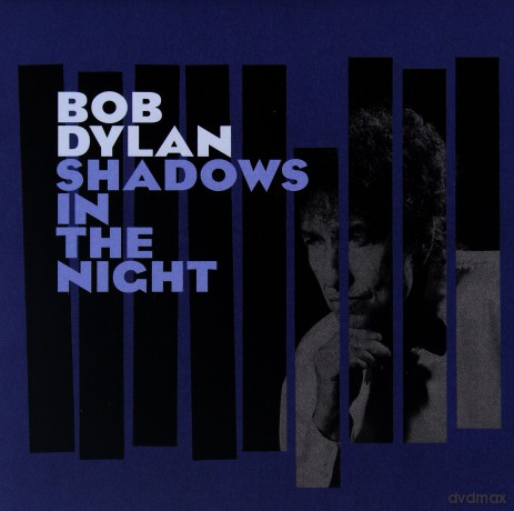 Bob Dylan: Shadows in the Night [CD]