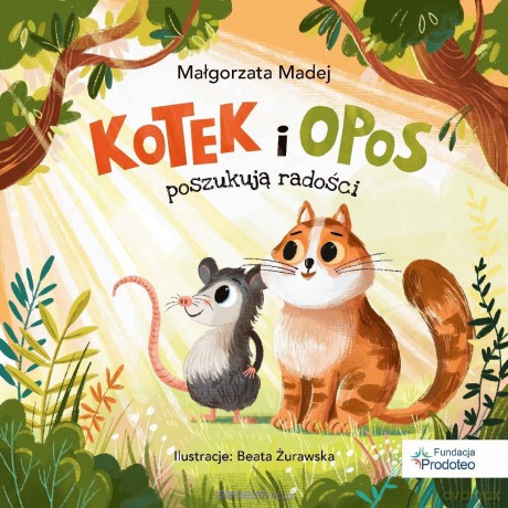 Kotek i opos poszukują radości - Małgorzata Madej [KSIĄŻKA]