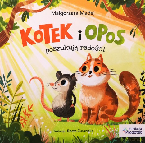 Kotek i opos poszukują radości - Małgorzata Madej [KSIĄŻKA]