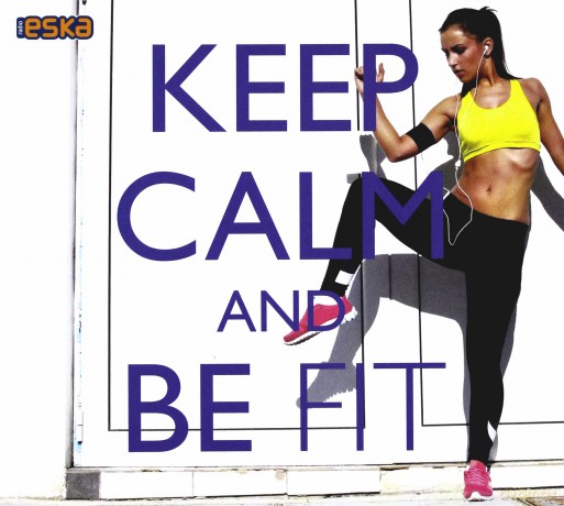 Keep Calm and... Be Fit [CD]