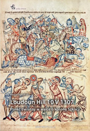 Loudoun Hill 10 V 1307 - Paweł Skworoda [KSIĄŻKA]