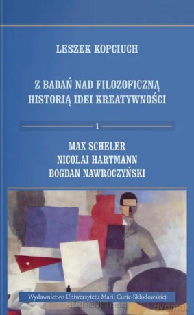 Z badań nad filozoficzną historią idei... (Tom 1) - Leszek Kopciuch [KSIĄŻKA]