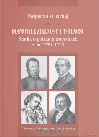 Odpowiedzialność i wolność - Małgorzata Chachaj [KSIĄŻKA]