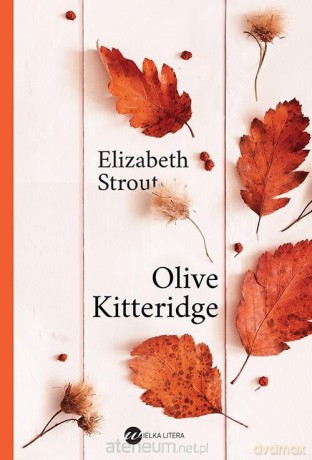 Olive Kitteridge - Elizabeth Strout [KSIĄŻKA]