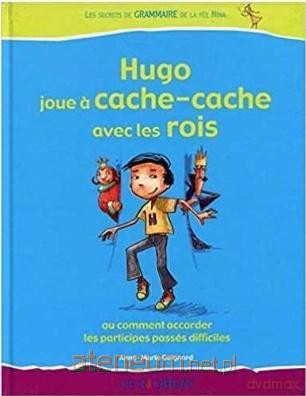 Hugo joue a cache-cache avec les rois - Anne-Marie Gaignard [KSIĄŻKA]