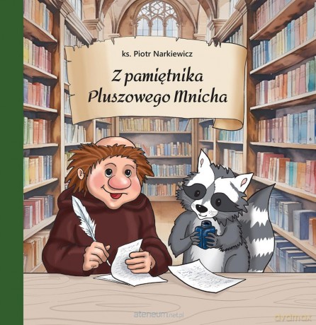 Z pamiętnika Pluszowego Mnicha - Piotr Narkiewicz [KSIĄŻKA]