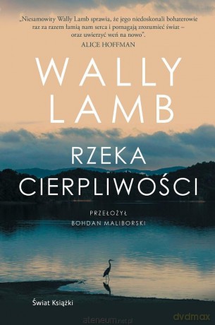 Rzeka cierpliwości - Wally Lamb [KSIĄŻKA]
