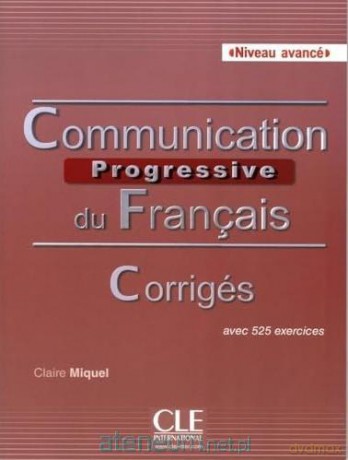 Communication progressive avance B2-C1 - Claire Miquel [KSIĄŻKA]