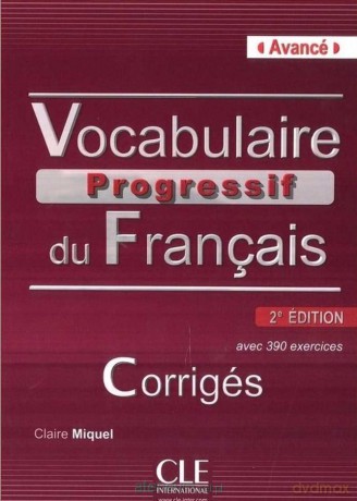 Vocabulaire progressif B2-C1 klucz odpowiedzi - Claire Miquel [KSIĄŻKA]