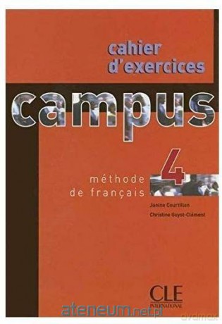 Campus 4 ćwiczenia - Janine Courtillon, Christine Guyot-Clement [KSIĄŻKA]