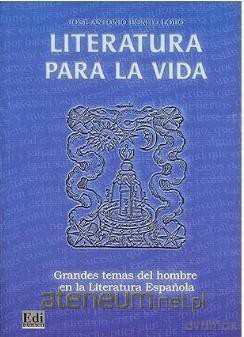 Literatura para la vida Grandes temas del hombre - Jose Antonio Benito Lobo [KSIĄŻKA]