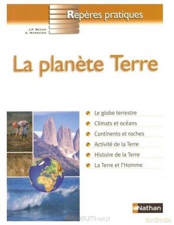 Reperes pratiques Planete Terre - Jean-Francois Beaux, Annie Mamecier [KSIĄŻKA]