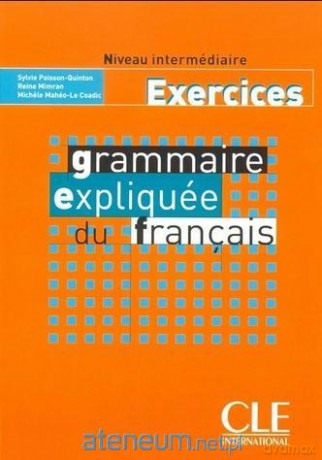 Grammaire expliquee intermediaire ćwiczenia [KSIĄŻKA]