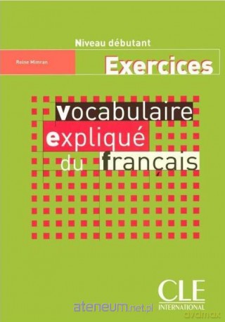 Vocabulaire explique du francais A1 - Reine Mimran [KSIĄŻKA]