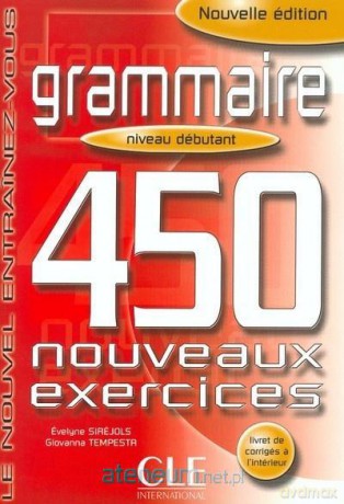 Grammaire 450 exercices debutant livre + corrige [KSIĄŻKA]