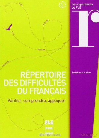Repertoire des difficultes du francais.. - Stephanie Callet [KSIĄŻKA]