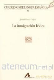 Inmigracion lexica - Juan Gómez Capuz [KSIĄŻKA]