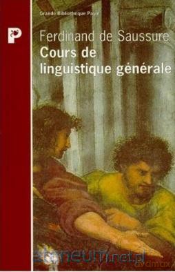 Cours de linguistique general - Ferdinand de Saussure [KSIĄŻKA]