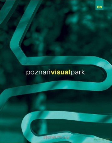 Poznań Visual Park w.angielska [KSIĄŻKA]