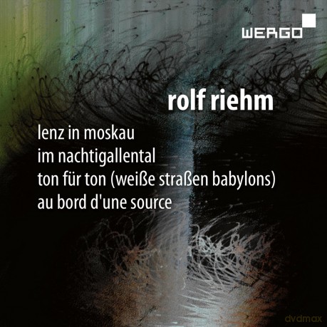 Ensemble Ascolta: Rolf Riehm: Lenz in Moskau; Im Nachtigallental; Ton für Ton [CD]