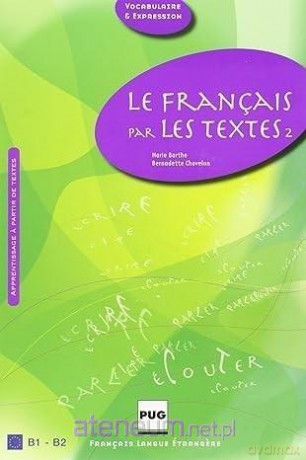 Francais par les textes (Tom 2) - Chovelon Barthe [KSIĄŻKA]