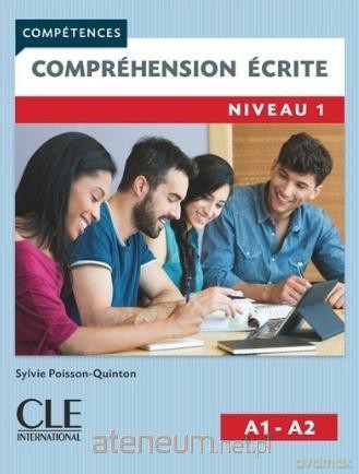 Comprehension ecrite A1-A2 - Sylvie Poisson-Quinton [KSIĄŻKA]
