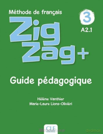 Zig Zag plus A2 poradnik metodyczny - Helene Vanthier [KSIĄŻKA]