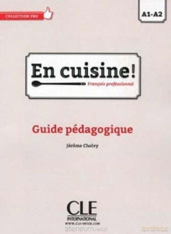 En cuisine A1-A2 przewodnik metodyczny [KSIĄŻKA]