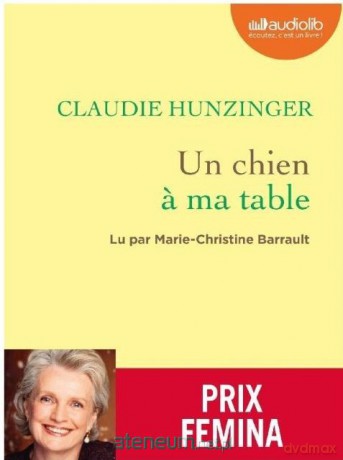 Chien a ma table audiobook - Claudie Hunzinger [KSIĄŻKA]