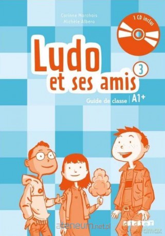 Ludo et ses amis A1 przewodnik metodyczny + CD - Michele Albero, Corinne Marchois [KSIĄŻKA]