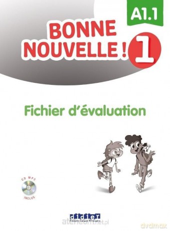 Bonne Nouvelle! 1 fichier d'valuation A1.1 + CD [KSIĄŻKA]