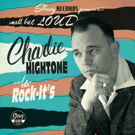 Charlie Hightone and The Rock-It'S: Small But Loud! [Winyl]