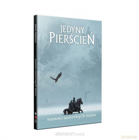 Jedyny Pierścień: Kroniki Samotnych Krain [KSIĄŻKA]