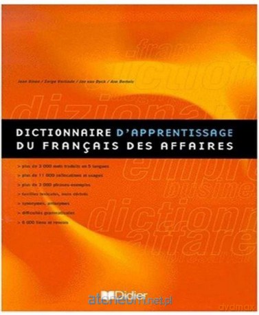 Dictionnaire d`apprentissage du francais des affai - Jean Binon, Serge Verlinde [KSIĄŻKA]