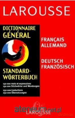 Dictionnaire general francais-allemand - Pierre Grappin [KSIĄŻKA]