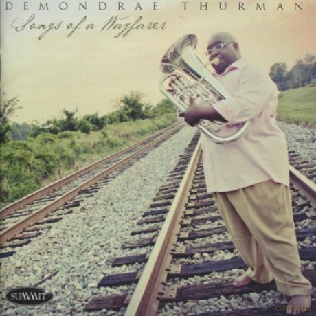 Demondrae Thurman: Songs Of A Wayfarer [CD]