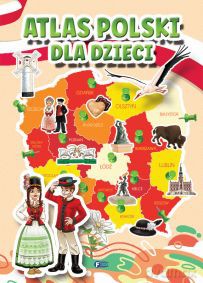 Atlas Polski dla dzieci [KSIĄŻKA]