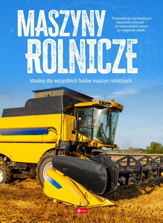 Maszyny rolnicze. Maszyny i pojazdy - Justyna Tomas [KSIĄŻKA]