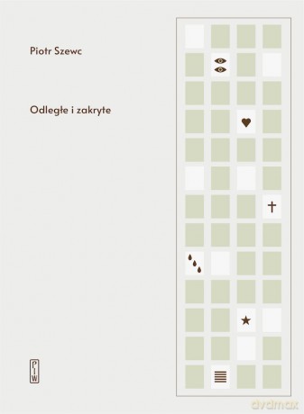 Odległe i zakryte - Piotr Szewc [KSIĄŻKA]