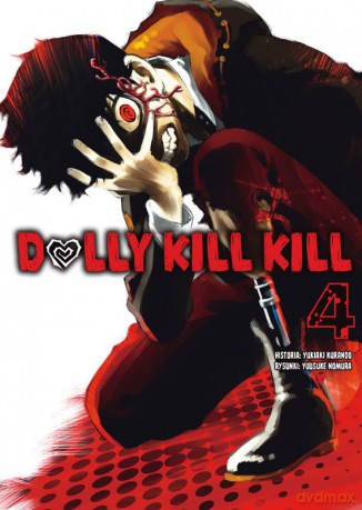 Dolly Kill Kill (Tom 4) - Yukiaki Kurando, Yusuke Nomura [KOMIKS]