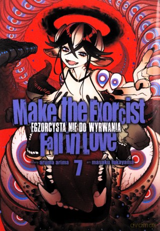Make The Exorcist Fall in Love. Egzorcysta nie do wyrwania (Tom 7) - Aruma Arima, Masuku Fukayama [KOMIKS]