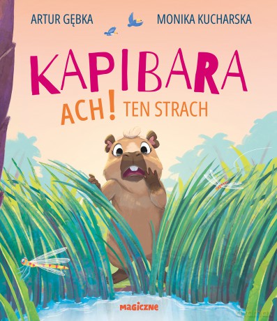 Kapibara. Ach! Ten strach - Artur Gębka [KSIĄŻKA]