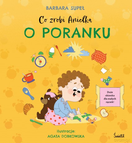 Co zrobi Anielka o poranku - Barbara Supeł [KSIĄŻKA]