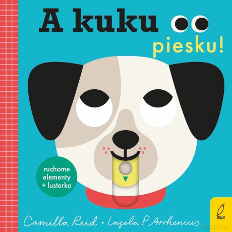A kuku, piesku! - Camilla Reid [KSIĄŻKA]