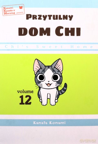Chi's Sweet Home. Przytulny dom Chi (Tom 12) - Kanata Konami [KOMIKS]