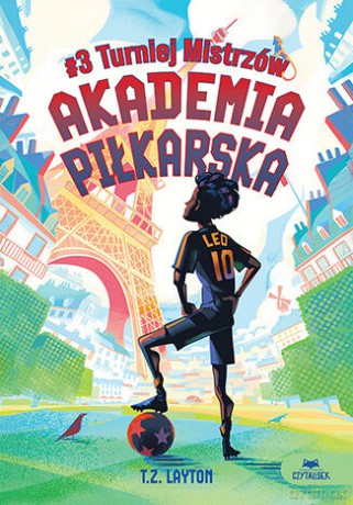 Turniej Mistrzów. Akademia piłkarska (Tom 3) - T.Z. Layton [KSIĄŻKA]