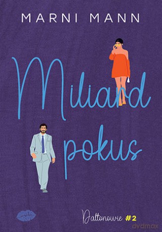 Miliard pokus. Daltonowie (Tom 2) - Marni Mann [KSIĄŻKA]