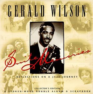 Gerald Wilson: Suite Memories [2CD]